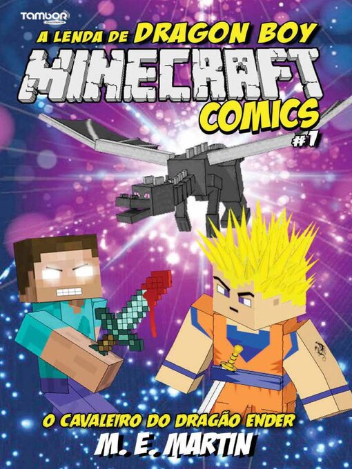 Title details for Minecraft Comics: A Lenda de Dragon Boy by EDICASE GESTAO DE NEGOCIOS EIRELI - Available